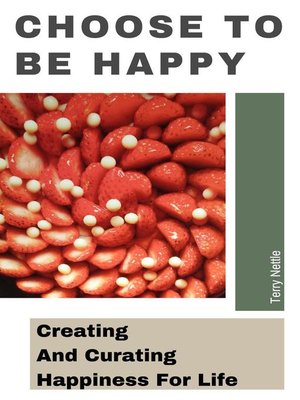 cover image of Choose to Be Happy